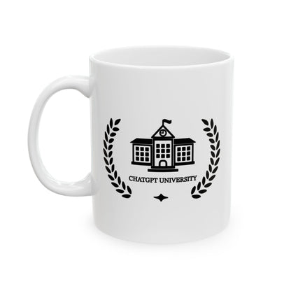 Novelty Mug - CHATGPT UNIVERSITY Humor Design
