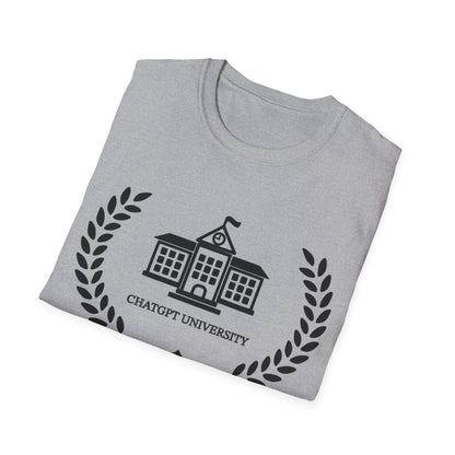 CHATGPT University Humor T-Shirt